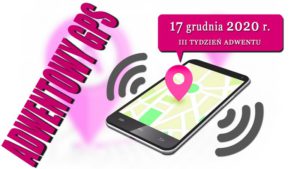 Adwentowy GPS: Rodzina, Mądrość, podopieczni Radio FARA