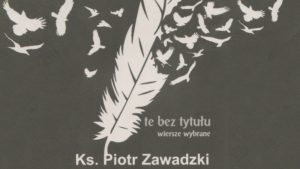 Ks. Piotr Zawadzki – o pisaniu wierszy Radio FARA