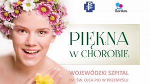 PRZEMYŚL: Piękna w chorobie Radio FARA